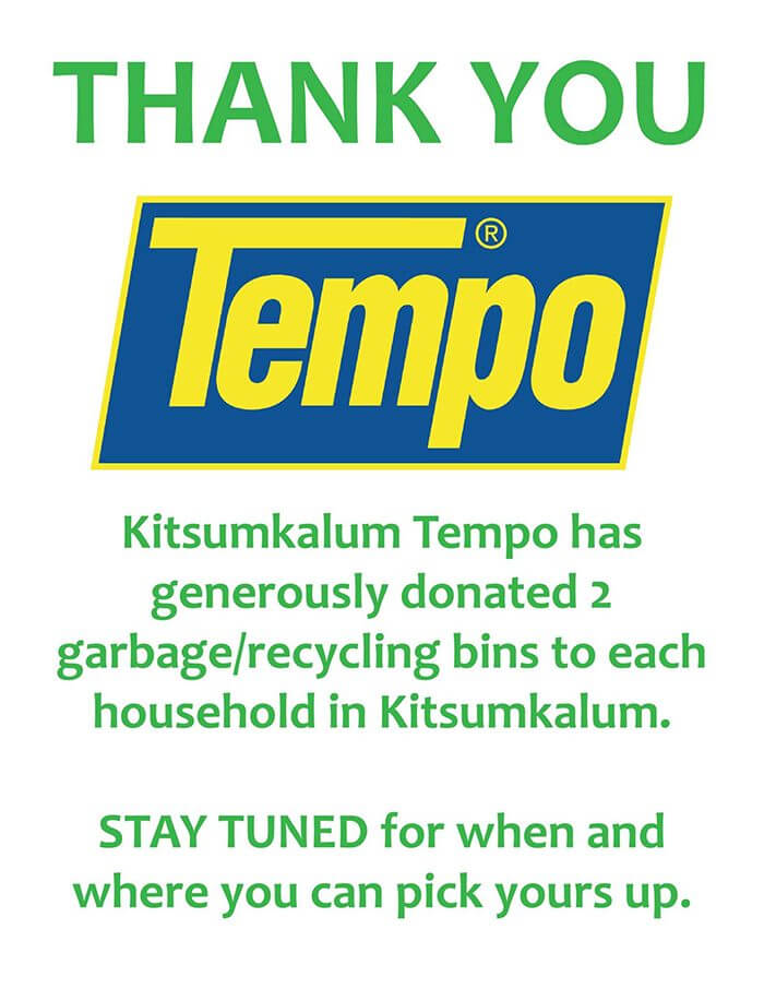 Kitsumkalum Tempo Gas Bar Dontates 2 garbage/recycling bins for each household in Kitsumkalum IR1!