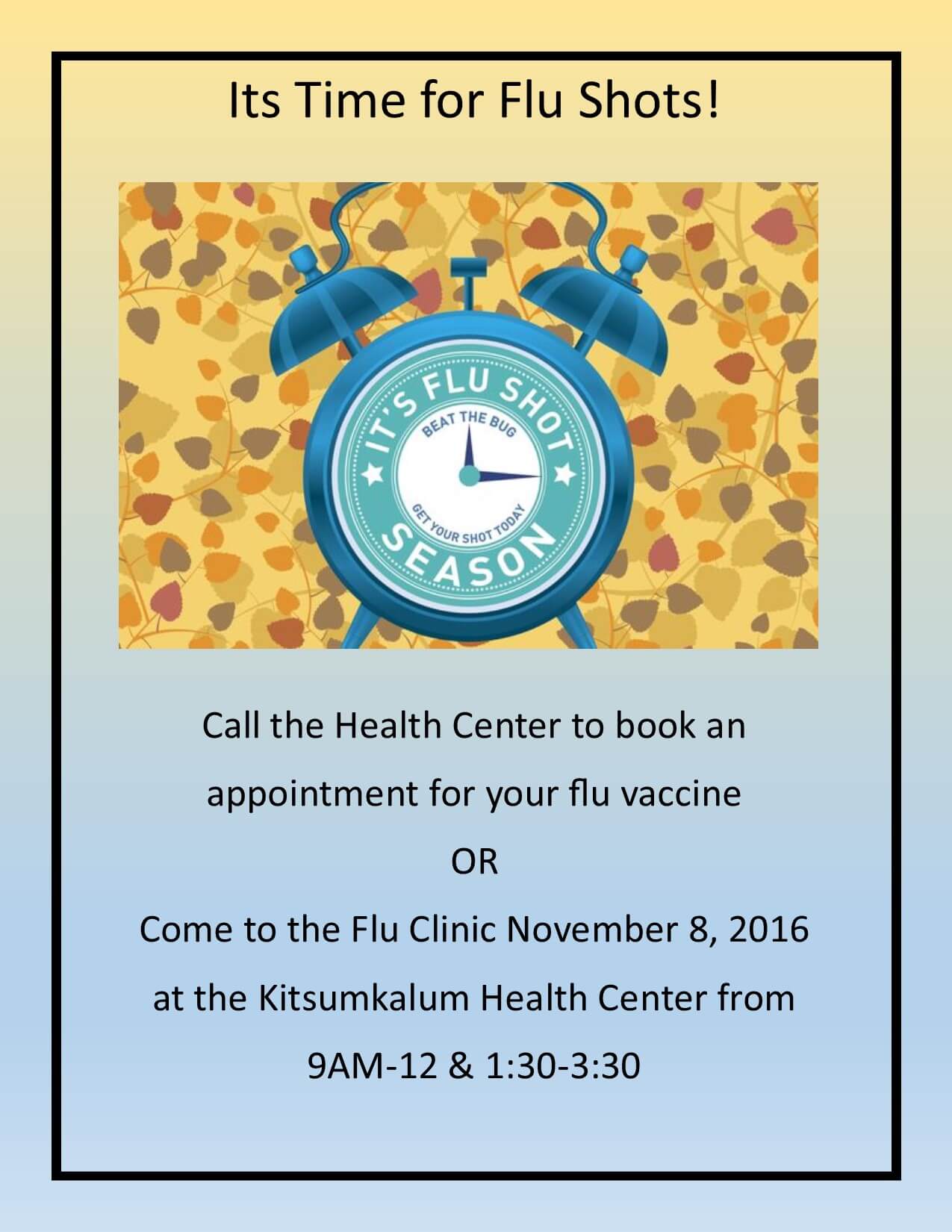 FLU SHOT SEASON: GET YOUR FLU SHOT NOVEMBER 8, 2016