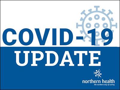 Northern Health COVID-19 INFO LINE: 1-844-645-7811
