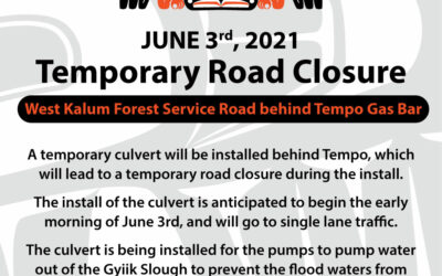Temporary Road Closure – West Kalum Forest Service Road JUNE 3rd